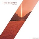 John Tornado - One Day Extended Mix