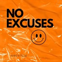 Kyro Till8 - No Excuses