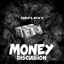 Deflexy - Money Discussions
