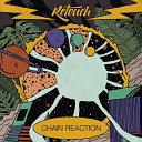 Retouch - Chain Reaction