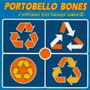 Portobello Bones - Not Everyone Agrees