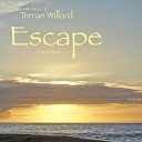 The Music of Terran Willard - Escape Cut Edition
