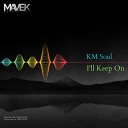 KM Soul - Valleys Of The Deep Original Mix