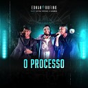 Ednan Rufino feat Lucas Roque e Gabriel - O Processo