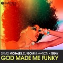 David Morales DJ Gomi Aaron K Gray - God Made Me Funky David Morales Kings of House NYC…