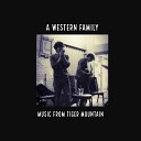 A Western Family feat John Massoni - Thinking Of You