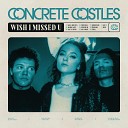 Concrete Castles - Half Awake