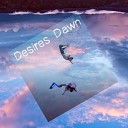 Desires Dawn - С тобою в небо