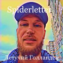 Spiderletter - Летучий голландец