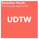 Smasher Hunk - End of Quarantine Outro Edit 8D