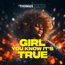 Thomas Foster - Girl You Know It s True Extended