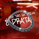 DJ MAZAKI MC PRB feat MC Cretino - Nem Tudo Que Brilha Prata Cabeluda Raspada