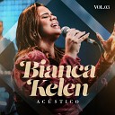 Bianca Kelen Todah Covers - Preciso Confiar Playback