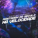 Mc Gw DJ LUAN PJ DJ MB Original feat CLUB DA… - MONTAGEM DO S CULO NA VELOCIDADE