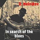 D Melnikov - In search of the blues English version