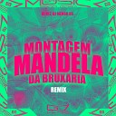 DJ JH7 DJ MENOR DS G7 MUSIC BR - Montagem Mandela da Bruxaria Super Slowed