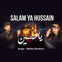 Iftekhari Brothers - Salam Ya Hussain