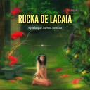 Rucka de Lacaia - A Valsa de la Bysha Loka