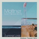 Mattner feat Niklas 10 14 - Summer Love Extended Mix