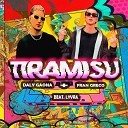 Daly Gaona feat Fran Greco - Tiramisu