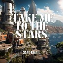 Jo o Brasil - Take Me to the Stars