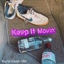 Euro Kook 12k feat Kurth Henry - Keep It Movin Extended Version
