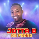 Jotta B do forr - Nosso Amor Acabou