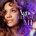 Agnes - Release Me Cahill Radio Edit