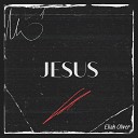 Eliah Oliver - Jesus
