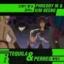 PhreDdy M feat Kim Beeno - Tequila Perreo