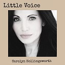 Carolyn Hollingsworth - Little Voice