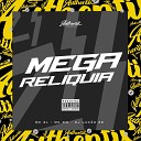 DJ Lucas ZS feat MC GW MC 3L - Mega Montagem Reliquia