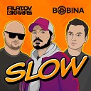 Filatov Karas Bobina - Slow Extended Mix