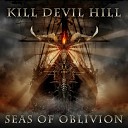 Kill Devil Hill - Eye Of The Storm