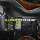Stone Church - Best Part of Me