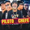 Lekinho no Beat Mc Fantaxma MC Ch da Z O feat Trov o no… - Piloto de Chefe