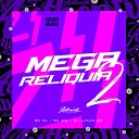 DJ Lucas ZS feat MC GW MC 3L - Mega Montagem Reliquia 2