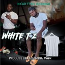 Nicad feat K1 ecentral - White Tz