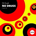 DJ Kraft - No drugs