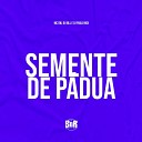 MC Gw DJ Bill DJ Paulo Mix - Semente de P dua