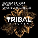 Ivan Kay Fiorez - People Hold On Ghostbusterz Extended Remix