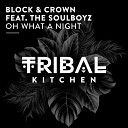 Block Crown feat THE SOULBOYZ - Oh What a Night