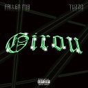 Tuzzo feat Fallen M I B - Girou