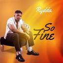 Rydda - So Fine Sped Up