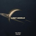 True World EVERLXNG - Last World