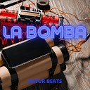 ARTURBEATS - La Bomba
