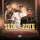 Moss Beats MC DN MC Erik feat MC DR Dan Soares NoBeat L A NO… - Sede ao Pote