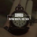 Soradu - Rutina Mental Tick Tack feat Vnt