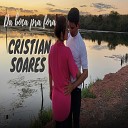 Cristian Soares - Da Boca pra Fora Ac stico