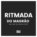 DJ RB DA DZ9 Mc Gw - Ritmada do Magr o